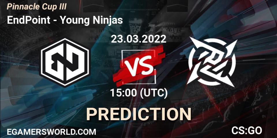 Pronósticos EndPoint - Young Ninjas. 23.03.2022 at 15:15. Pinnacle Cup #3 - Counter-Strike (CS2)