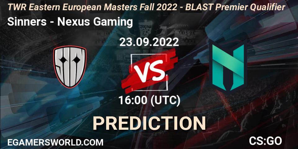 Pronósticos Sinners - Nexus Gaming. 23.09.22. TWR Eastern European Masters: Fall 2022 - CS2 (CS:GO)