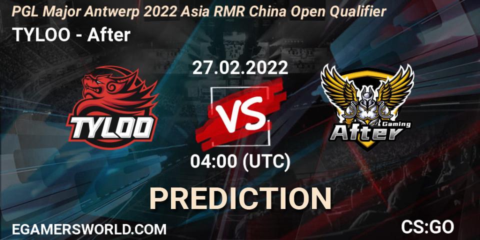 Pronósticos TYLOO - After. 27.02.2022 at 04:10. PGL Major Antwerp 2022 Asia RMR China Open Qualifier - Counter-Strike (CS2)
