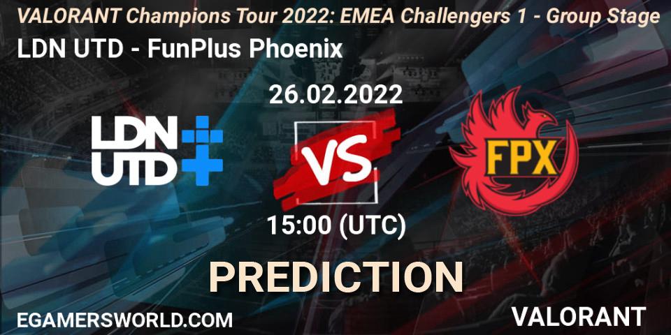 Pronósticos LDN UTD - FunPlus Phoenix. 13.03.2022 at 15:00. VCT 2022: EMEA Challengers 1 - Group Stage - VALORANT