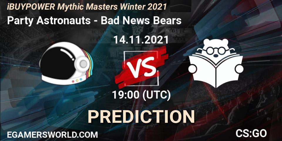 Pronósticos Party Astronauts - Bad News Bears. 14.11.2021 at 19:00. iBUYPOWER Mythic Masters Winter 2021 - Counter-Strike (CS2)