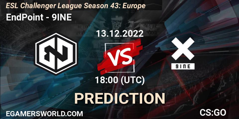Pronósticos EndPoint - 9INE. 13.12.22. ESL Challenger League Season 43: Europe - CS2 (CS:GO)