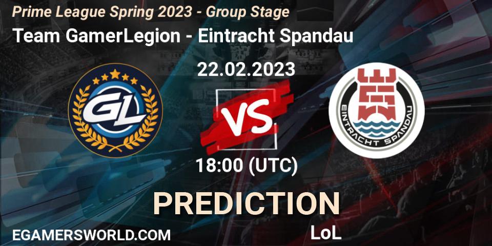 Pronósticos Team GamerLegion - Eintracht Spandau. 22.02.23. Prime League Spring 2023 - Group Stage - LoL