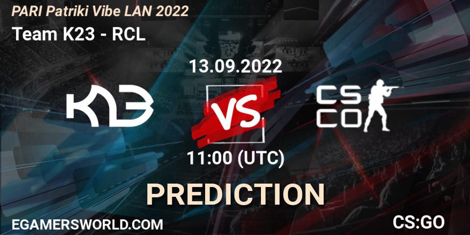 Pronósticos Team K23 - RCL. 13.09.2022 at 12:00. PARI PATRIKI VIBE LAN - Counter-Strike (CS2)