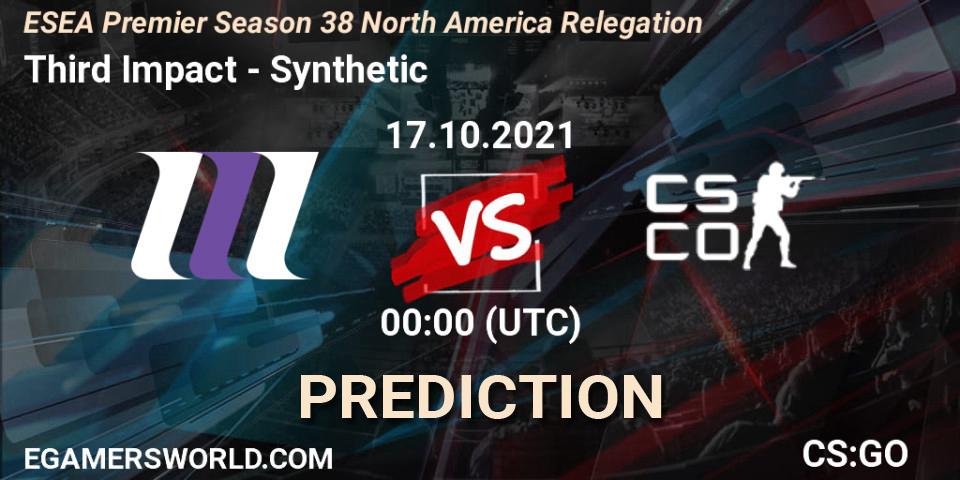 Pronósticos Third Impact - Synthetic. 17.10.2021 at 00:00. ESEA Premier Season 38 North America Relegation - Counter-Strike (CS2)