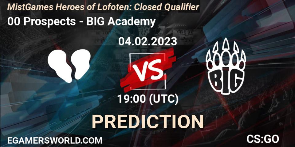 Pronósticos 00 Prospects - BIG Academy. 04.02.2023 at 16:00. MistGames Heroes of Lofoten: Closed Qualifier - Counter-Strike (CS2)