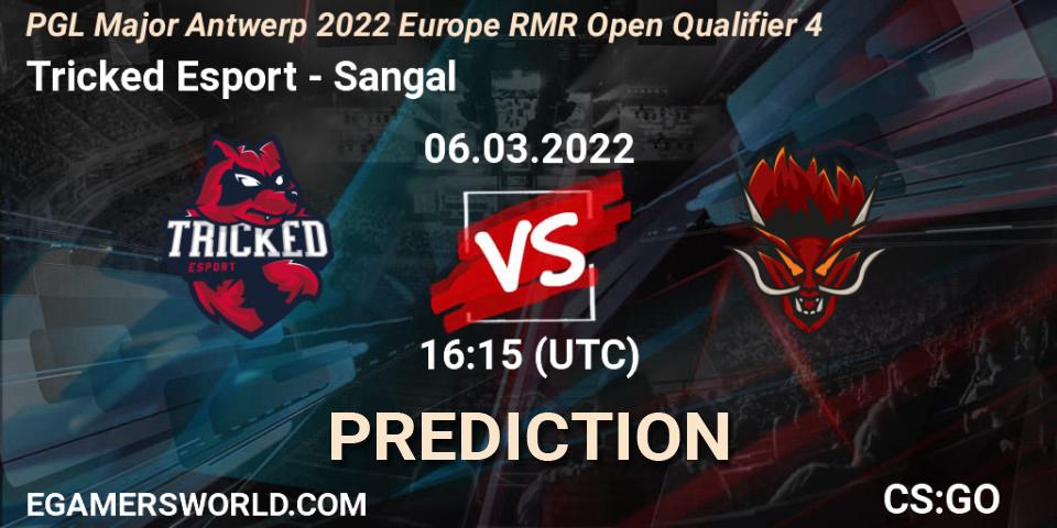 Pronósticos Tricked Esport - Sangal. 06.03.2022 at 16:15. PGL Major Antwerp 2022 Europe RMR Open Qualifier 4 - Counter-Strike (CS2)