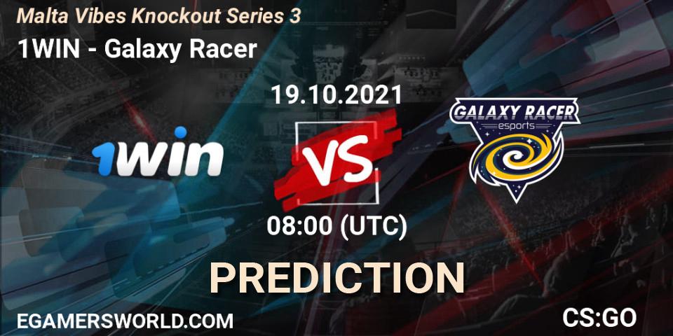 Pronósticos 1WIN - Galaxy Racer. 19.10.21. Malta Vibes Knockout Series 3 - CS2 (CS:GO)