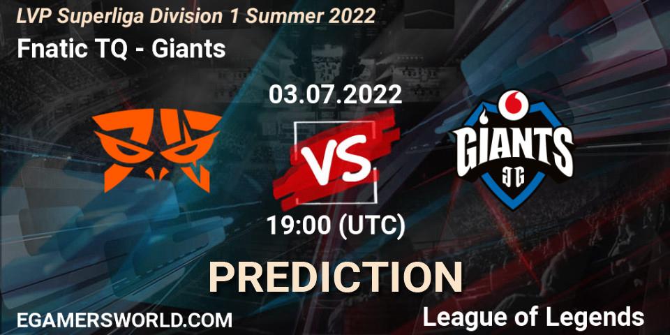 Pronósticos Fnatic TQ - Giants. 03.07.2022 at 17:00. LVP Superliga Division 1 Summer 2022 - LoL