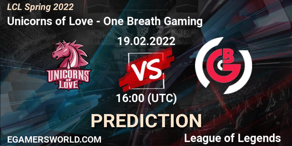 Pronósticos Unicorns of Love - One Breath Gaming. 19.02.22. LCL Spring 2022 - LoL