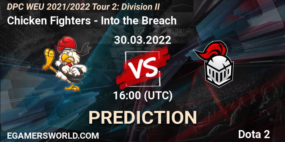 Pronósticos Chicken Fighters - Into the Breach. 30.03.22. DPC 2021/2022 Tour 2: WEU Division II (Lower) - DreamLeague Season 17 - Dota 2