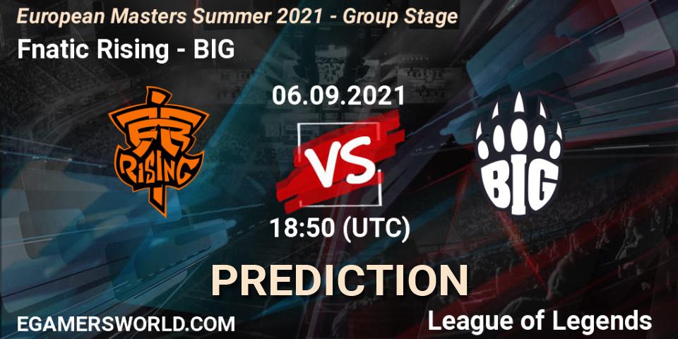 Pronósticos Fnatic Rising - BIG. 06.09.21. European Masters Summer 2021 - Group Stage - LoL