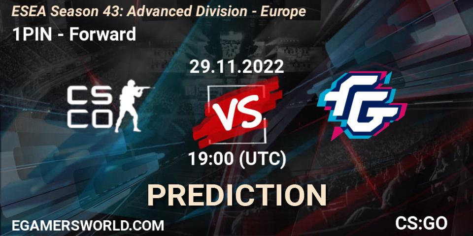 Pronósticos 1PIN - Forward. 29.11.22. ESEA Season 43: Advanced Division - Europe - CS2 (CS:GO)