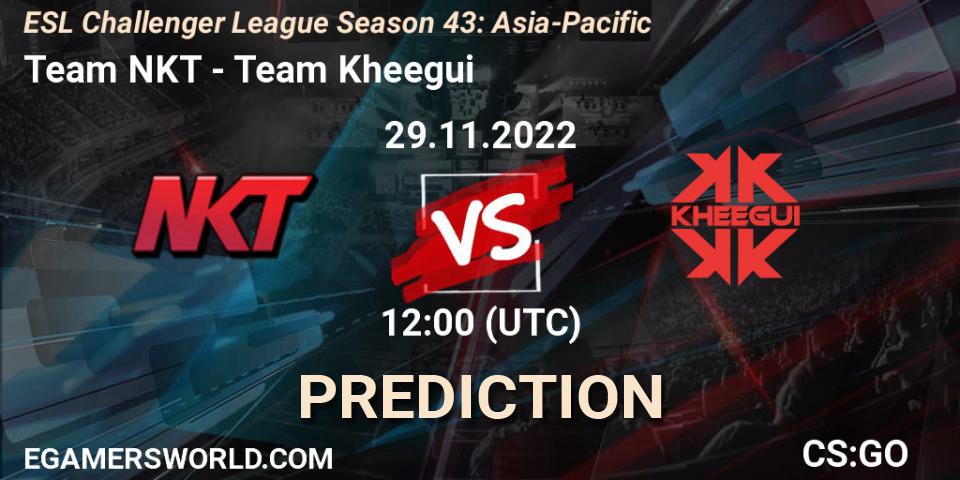 Pronósticos Team NKT - Team Kheegui. 29.11.22. ESL Challenger League Season 43: Asia-Pacific - CS2 (CS:GO)
