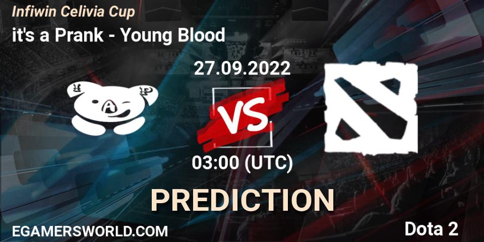 Pronósticos it's a Prank - Young Blood. 22.09.2022 at 05:28. Infiwin Celivia Cup - Dota 2