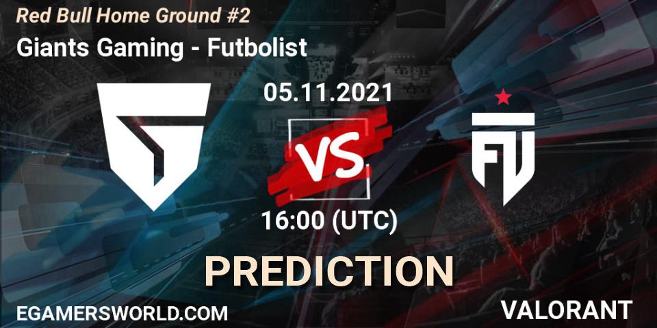Pronósticos Giants Gaming - Futbolist. 05.11.2021 at 16:00. Red Bull Home Ground #2 - VALORANT
