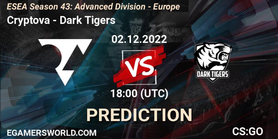 Pronósticos Cryptova - Dark Tigers. 02.12.22. ESEA Season 43: Advanced Division - Europe - CS2 (CS:GO)