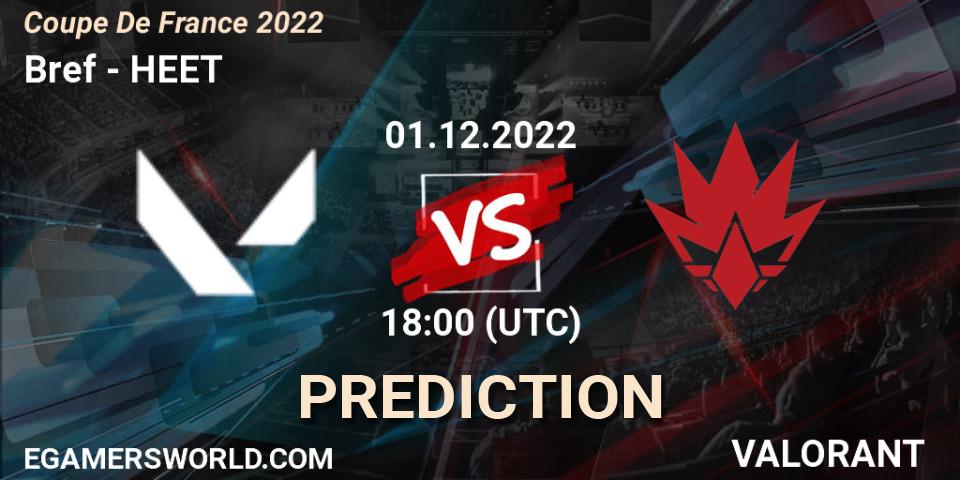 Pronósticos Bref - HEET. 01.12.22. Coupe De France 2022 - VALORANT