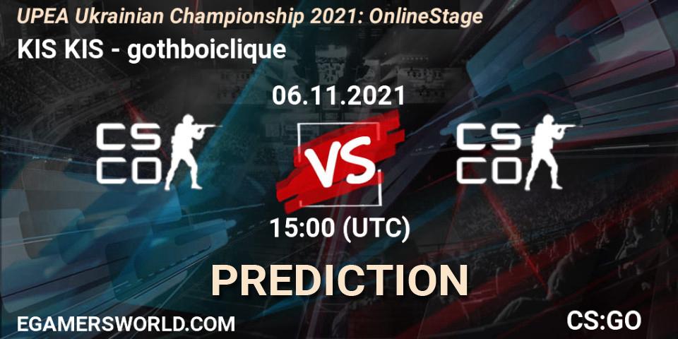 Pronósticos KIS KIS - gothboiclique. 06.11.2021 at 15:00. UPEA Ukrainian Championship 2021: Online Stage - Counter-Strike (CS2)