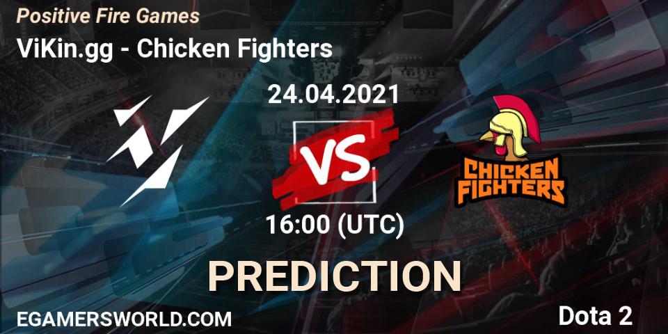 Pronósticos ViKin.gg - Chicken Fighters. 24.04.21. Positive Fire Games - Dota 2