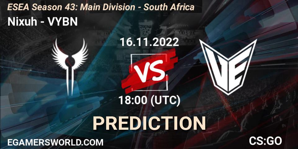 Pronósticos Nixuh - VYBN. 16.11.2022 at 18:00. ESEA Season 43: Main Division - South Africa - Counter-Strike (CS2)