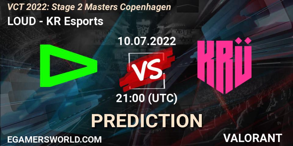 Pronósticos LOUD - KRÜ Esports. 10.07.2022 at 15:50. VCT 2022: Stage 2 Masters Copenhagen - VALORANT