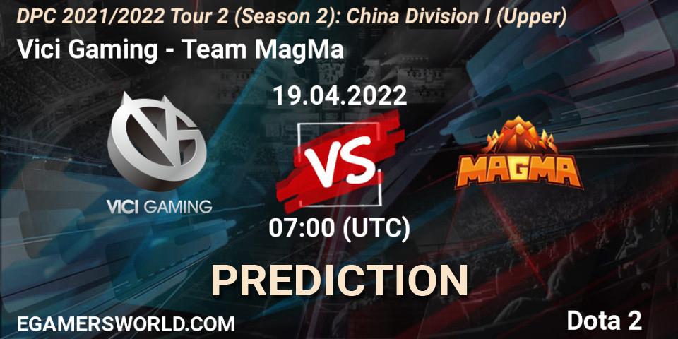 Pronósticos Vici Gaming - Team MagMa. 19.04.22. DPC 2021/2022 Tour 2 (Season 2): China Division I (Upper) - Dota 2