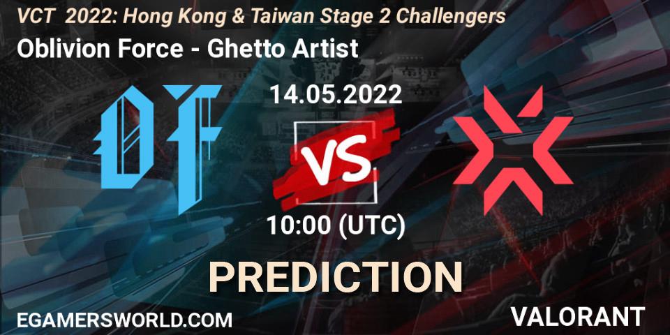 Pronósticos Oblivion Force - Ghetto Artist. 14.05.2022 at 10:00. VCT 2022: Hong Kong & Taiwan Stage 2 Challengers - VALORANT