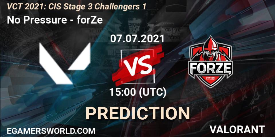 Pronósticos No Pressure - forZe. 07.07.2021 at 15:00. VCT 2021: CIS Stage 3 Challengers 1 - VALORANT