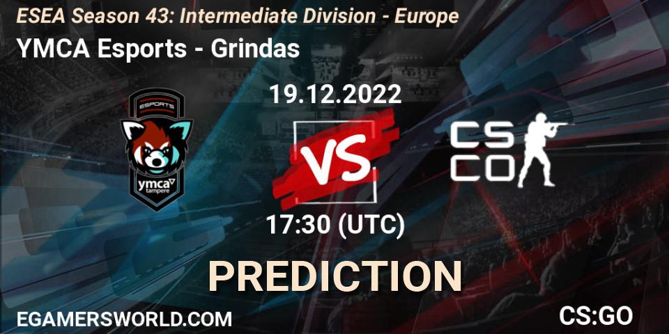 Pronósticos YMCA Esports - Grindas. 19.12.2022 at 17:30. ESEA Season 43: Intermediate Division - Europe - Counter-Strike (CS2)