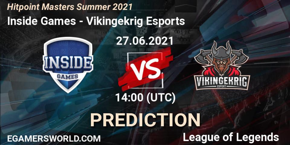 Pronósticos Inside Games - Vikingekrig Esports. 27.06.2021 at 14:00. Hitpoint Masters Summer 2021 - LoL
