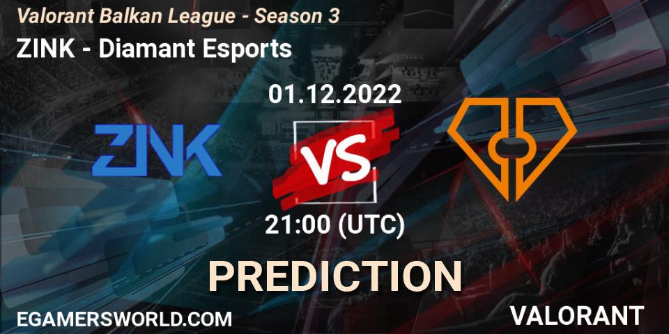 Pronósticos ZINK - Diamant Esports. 01.12.22. Valorant Balkan League - Season 3 - VALORANT