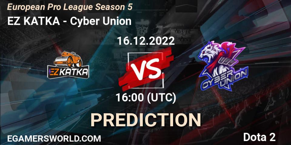 Pronósticos EZ KATKA - Cyber Union. 16.12.22. European Pro League Season 5 - Dota 2
