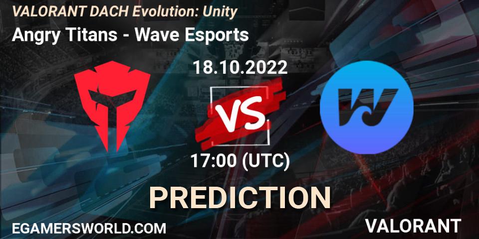 Pronósticos Angry Titans - Wave Esports. 18.10.2022 at 17:00. VALORANT DACH Evolution: Unity - VALORANT