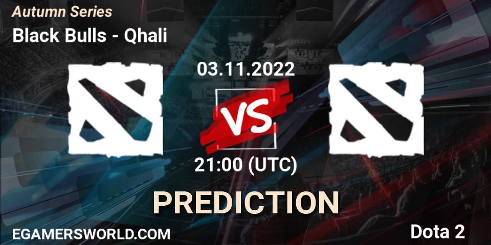 Pronósticos Black Bulls - Qhali. 03.11.2022 at 20:04. Autumn Series - Dota 2