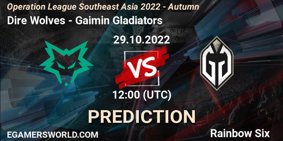 Pronósticos Dire Wolves - Gaimin Gladiators. 29.10.2022 at 11:30. Operation League Southeast Asia 2022 - Autumn - Rainbow Six
