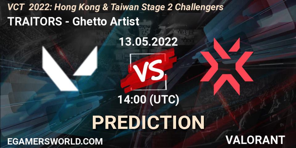 Pronósticos TRAITORS - Ghetto Artist. 13.05.2022 at 14:40. VCT 2022: Hong Kong & Taiwan Stage 2 Challengers - VALORANT