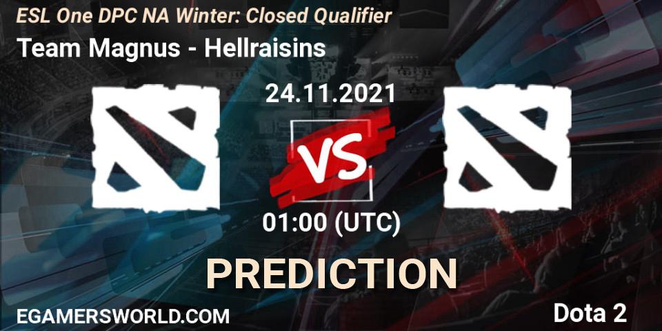 Pronósticos Team Magnus - Hellraisins. 25.11.2021 at 01:00. DPC 2022 Season 1: North America - Closed Qualifier (ESL One Winter 2021) - Dota 2