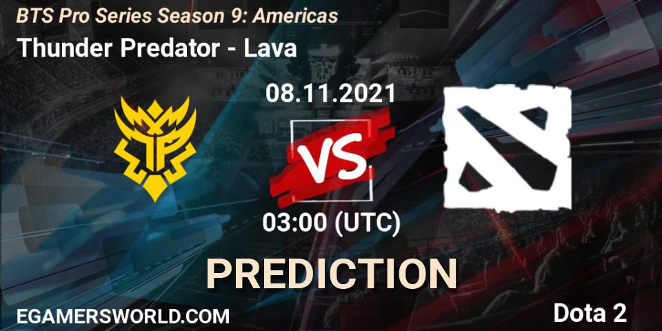 Pronósticos Thunder Predator - Lava. 08.11.21. BTS Pro Series Season 9: Americas - Dota 2