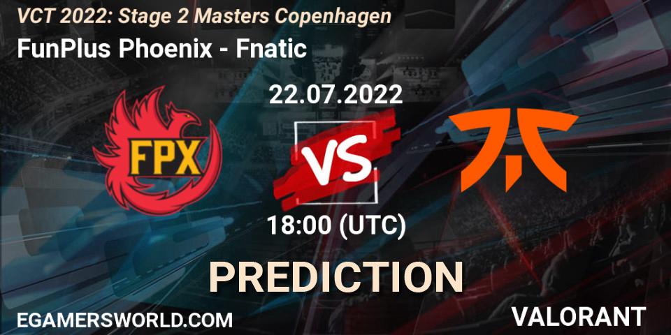 Pronósticos FunPlus Phoenix - Fnatic. 22.07.2022 at 18:20. VCT 2022: Stage 2 Masters Copenhagen - VALORANT