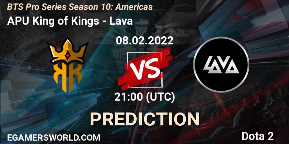 Pronósticos APU King of Kings - Lava. 08.02.2022 at 21:00. BTS Pro Series Season 10: Americas - Dota 2