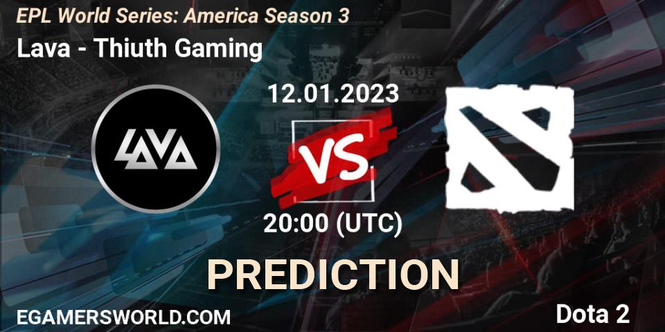 Pronósticos Lava - Thiuth Gaming. 12.01.2023 at 20:00. EPL World Series: America Season 3 - Dota 2