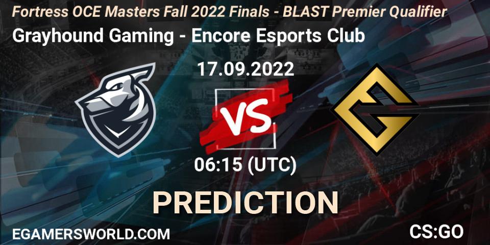 Pronósticos Grayhound Gaming - Encore Esports Club. 17.09.2022 at 06:30. Fortress OCE Masters 2022 - Counter-Strike (CS2)