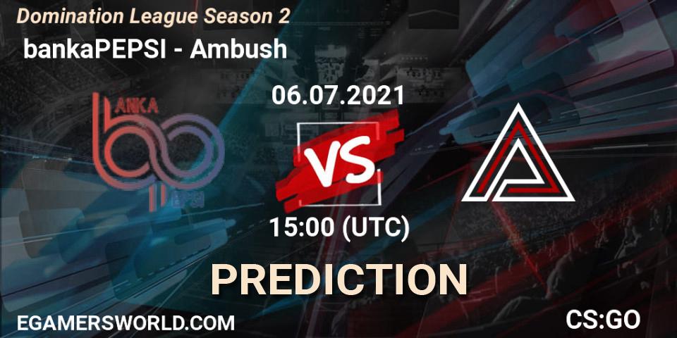 Pronósticos GamerLegion - Ambush. 06.07.2021 at 15:00. Domination League Season 2 - Counter-Strike (CS2)