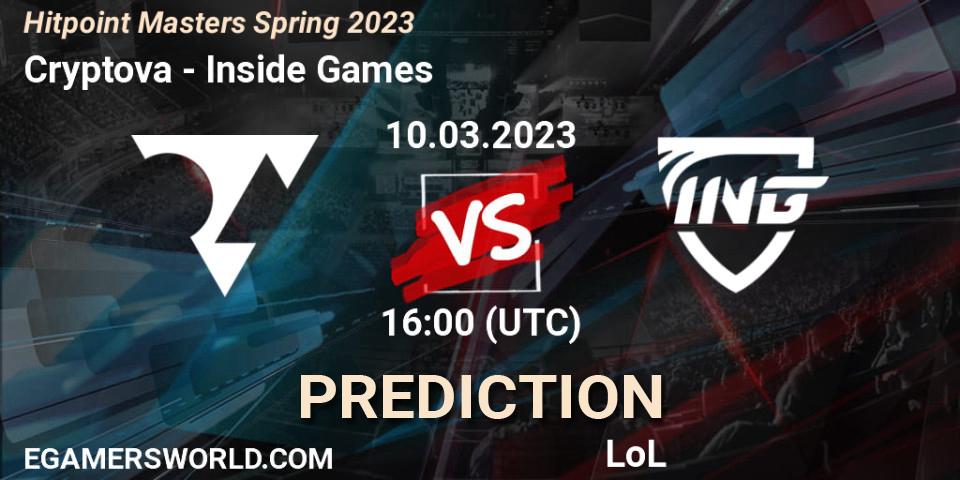 Pronósticos Cryptova - Inside Games. 14.02.2023 at 16:00. Hitpoint Masters Spring 2023 - LoL