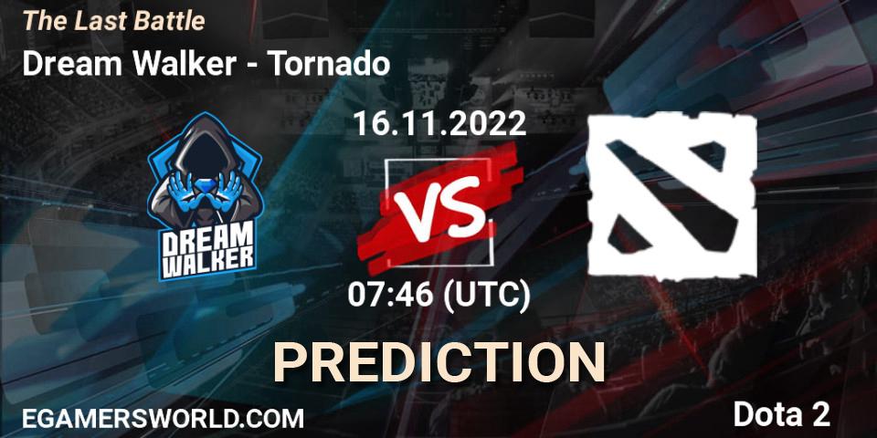 Pronósticos Dream Walker - Tornado. 16.11.2022 at 07:46. The Last Battle - Dota 2