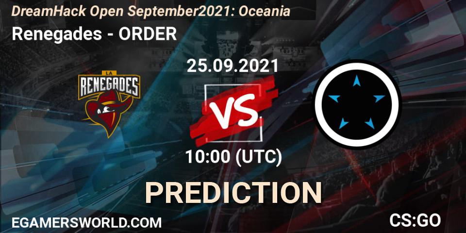 Pronósticos Renegades - ORDER. 25.09.2021 at 10:00. DreamHack Open September 2021: Oceania - Counter-Strike (CS2)