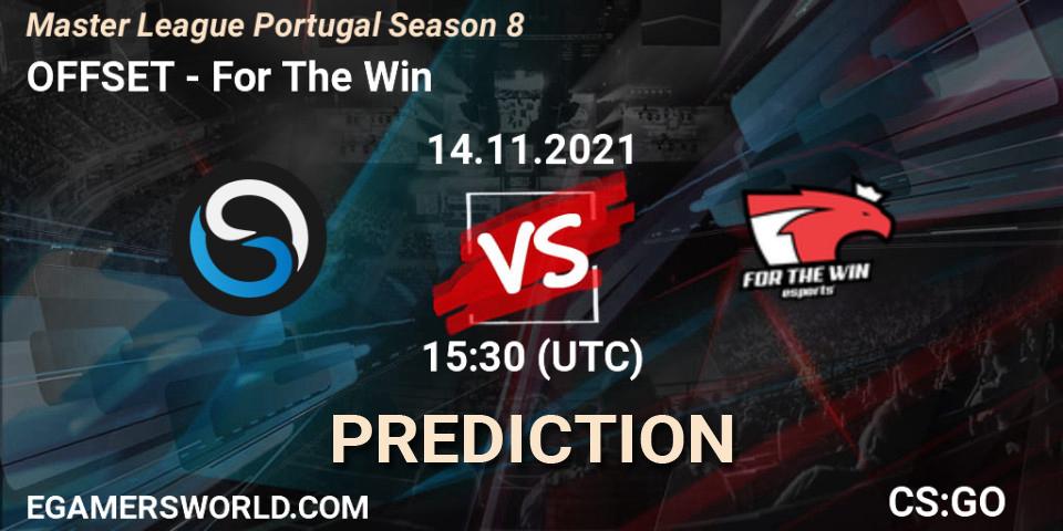 Pronósticos OFFSET - For The Win. 14.11.2021 at 15:30. Master League Portugal Season 8 - Counter-Strike (CS2)