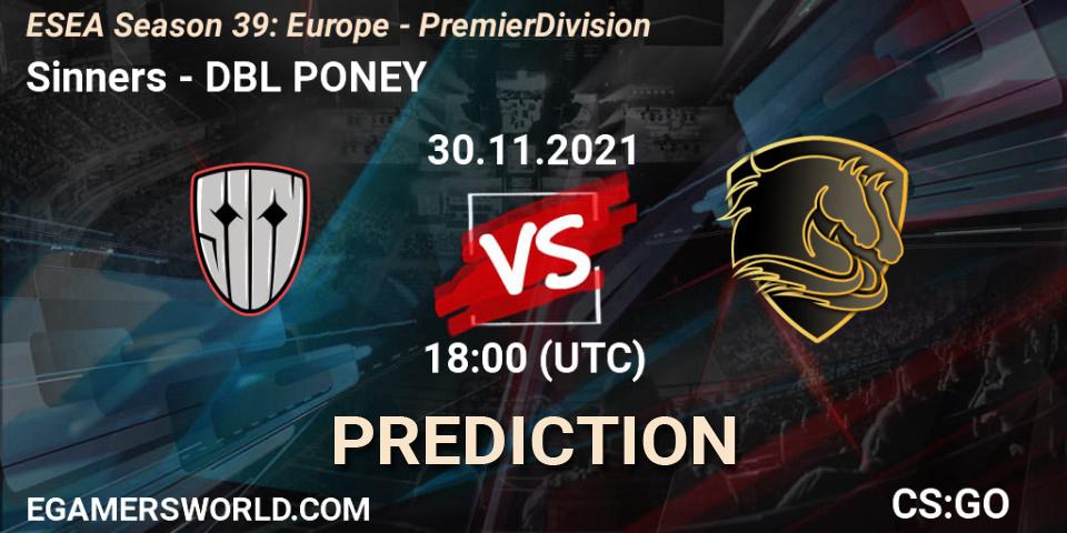 Pronósticos Sinners - DBL PONEY. 02.12.21. ESEA Season 39: Europe - Premier Division - CS2 (CS:GO)