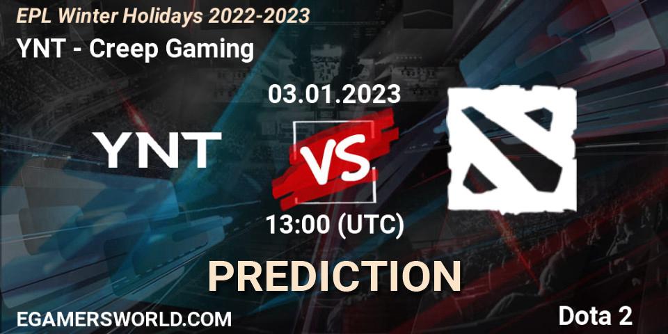 Pronósticos YNT - Creep Gaming. 03.01.2023 at 16:30. EPL Winter Holidays 2022-2023 - Dota 2